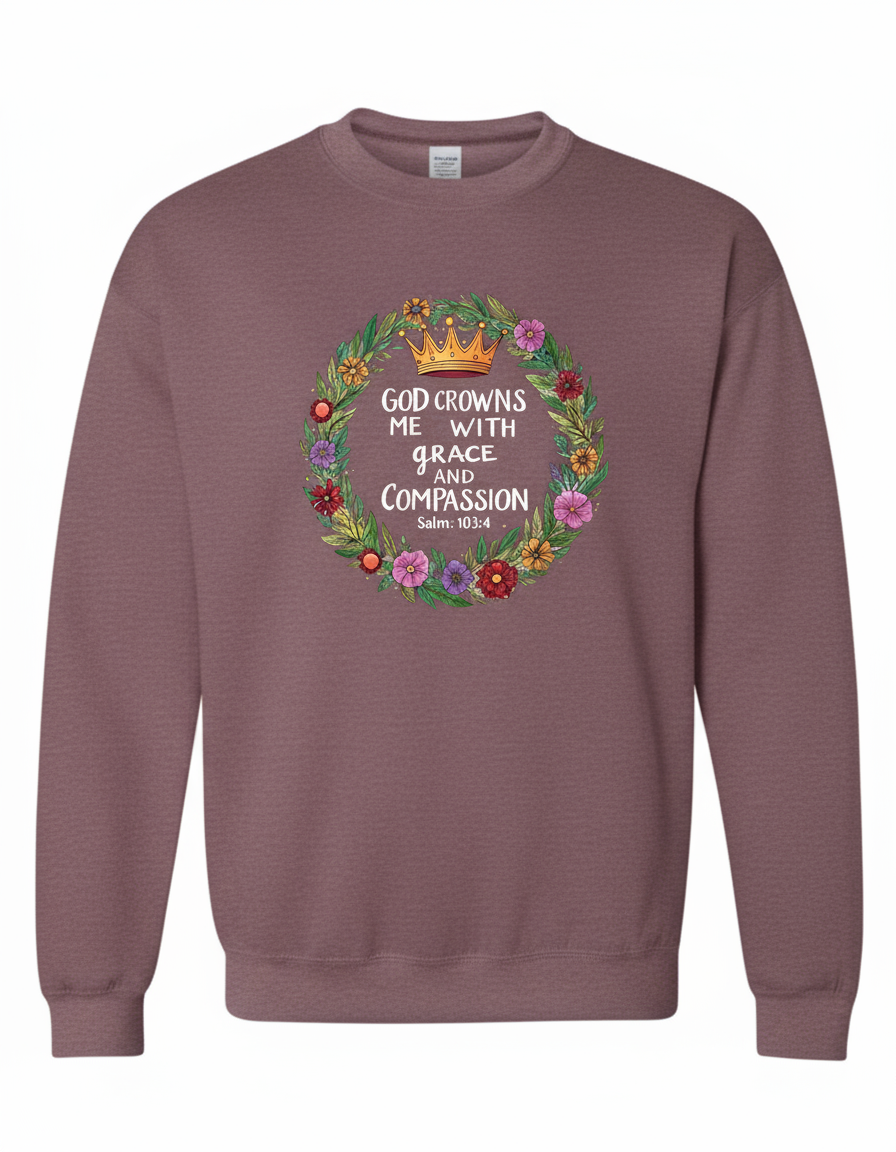 God Crowns Me With Grace Compassion