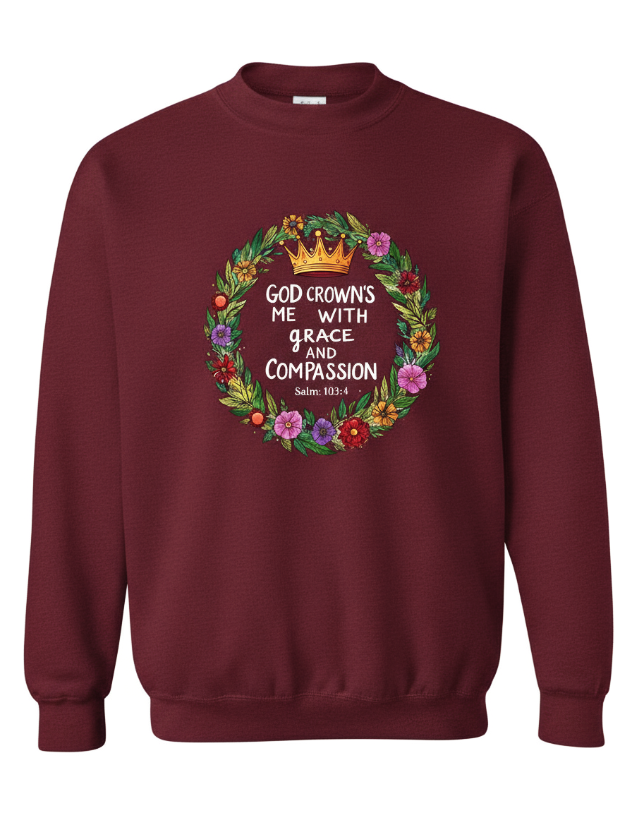 God Crowns Me With Grace Compassion