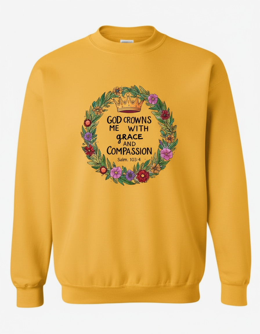 God Crowns Me With Grace Compassion