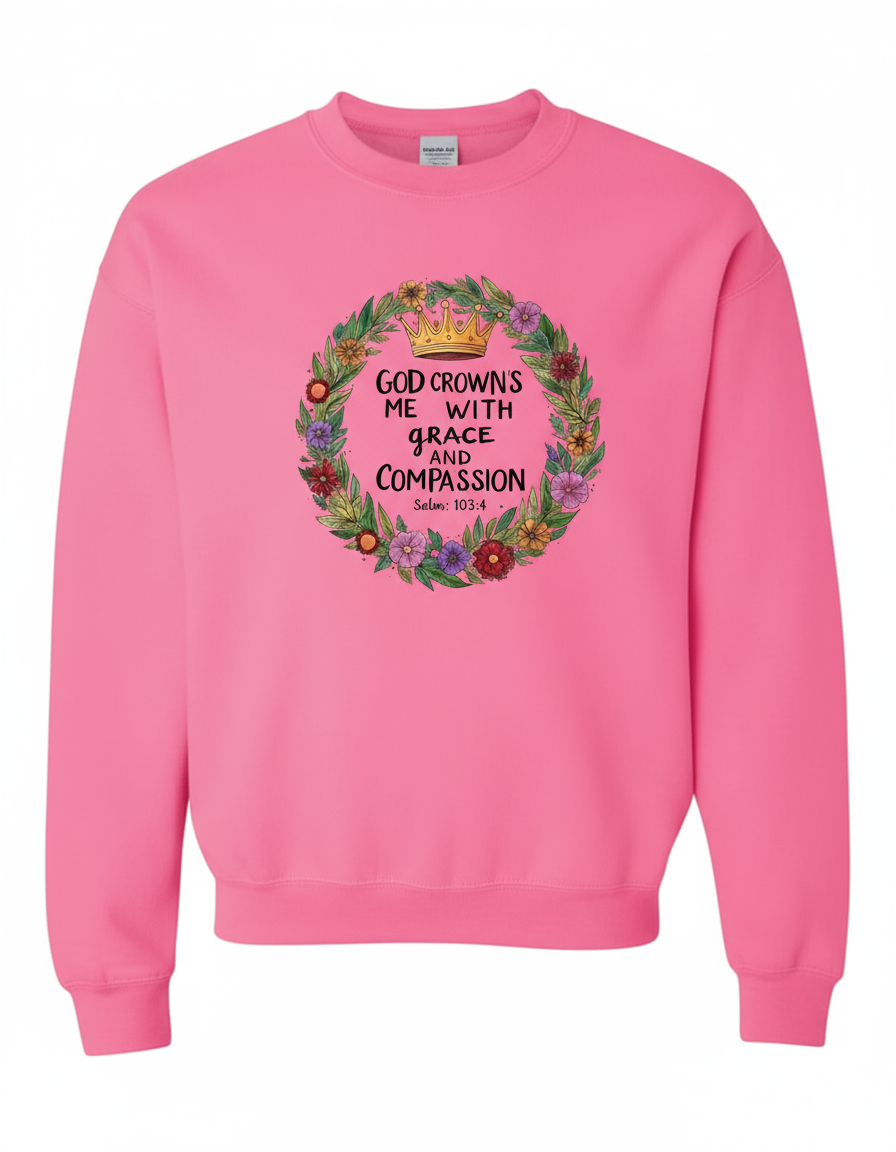 God Crowns Me With Grace Compassion