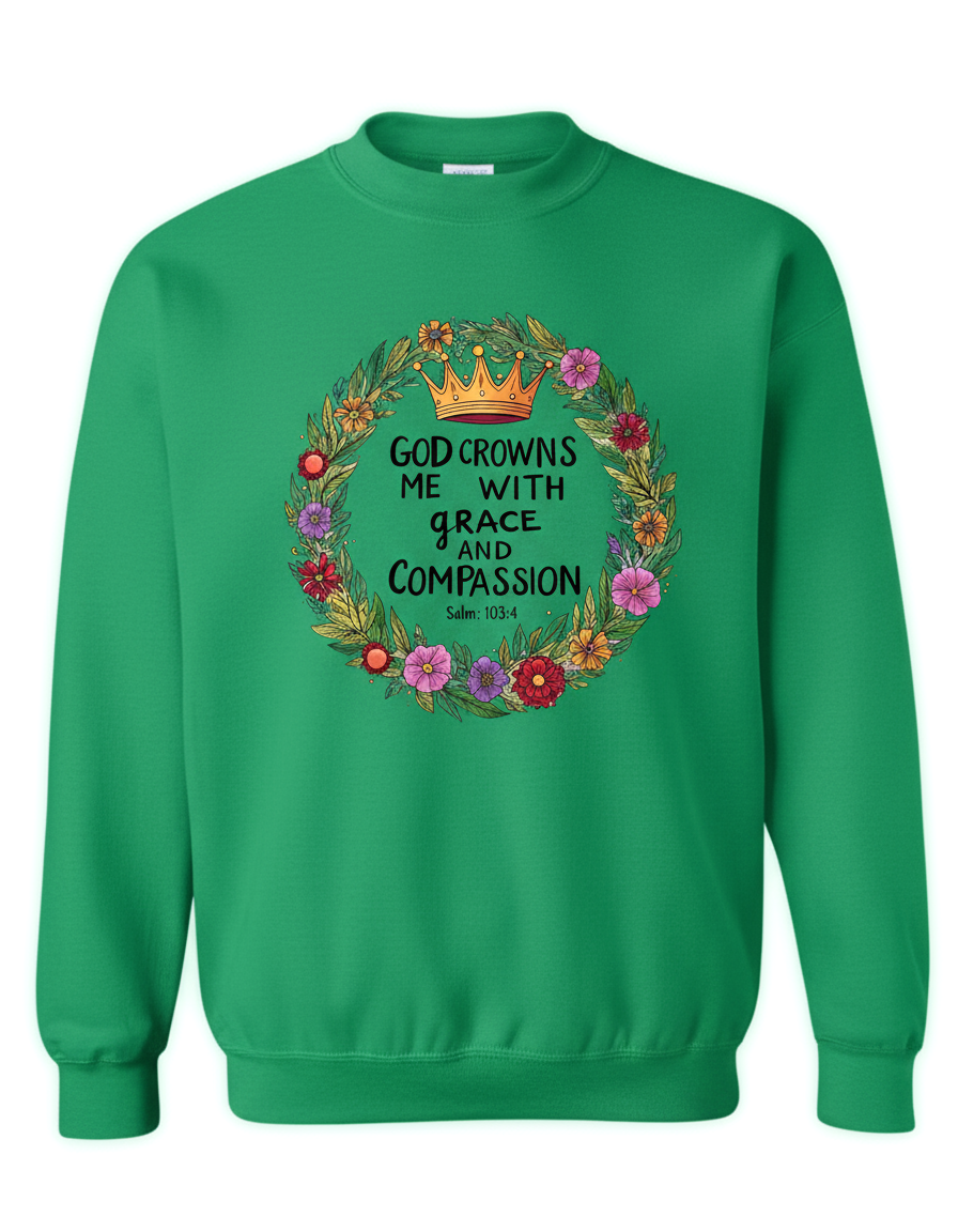 God Crowns Me With Grace Compassion