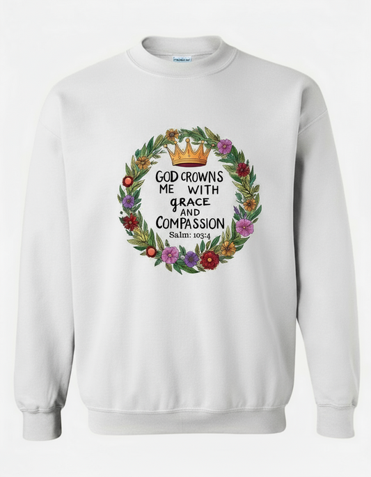 God Crowns Me With Grace Compassion